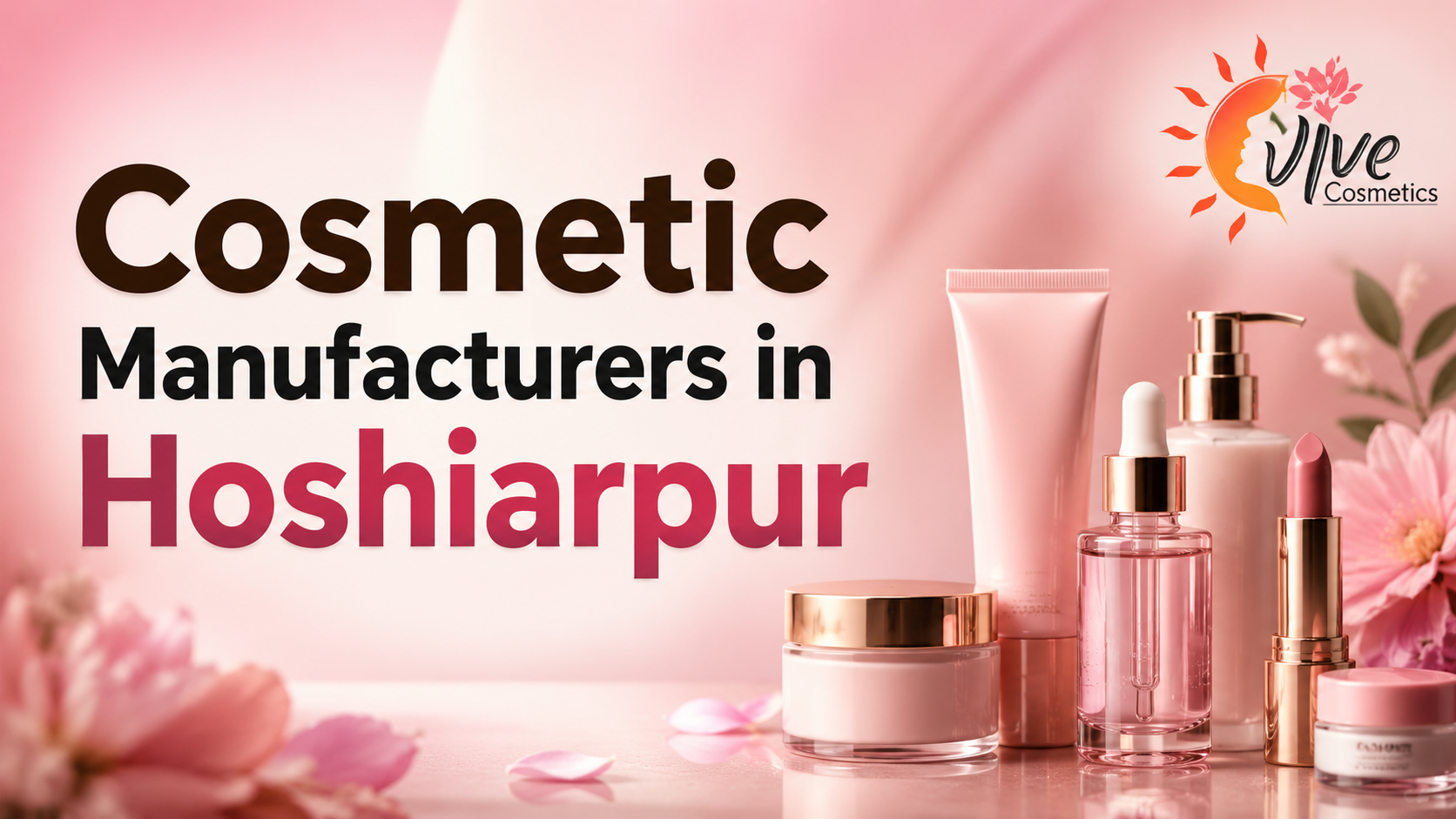 Cosmetic Manufacturers In Hoshiarpur