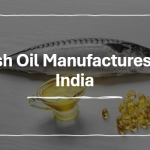 Fish Oil Manufactures in India