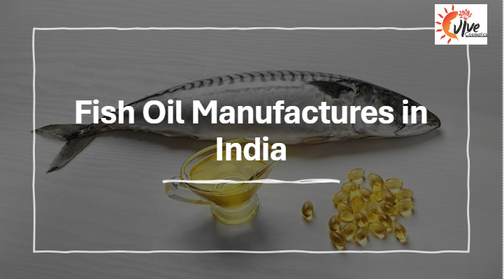 Fish Oil Manufactures in India