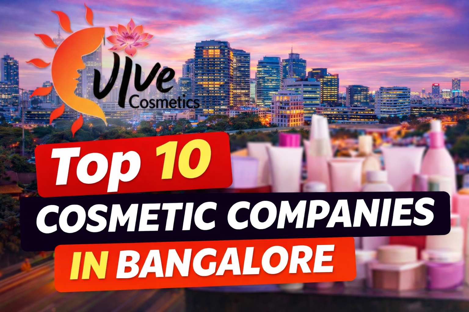 Top 10 Cosmetic Companies in Bangalore