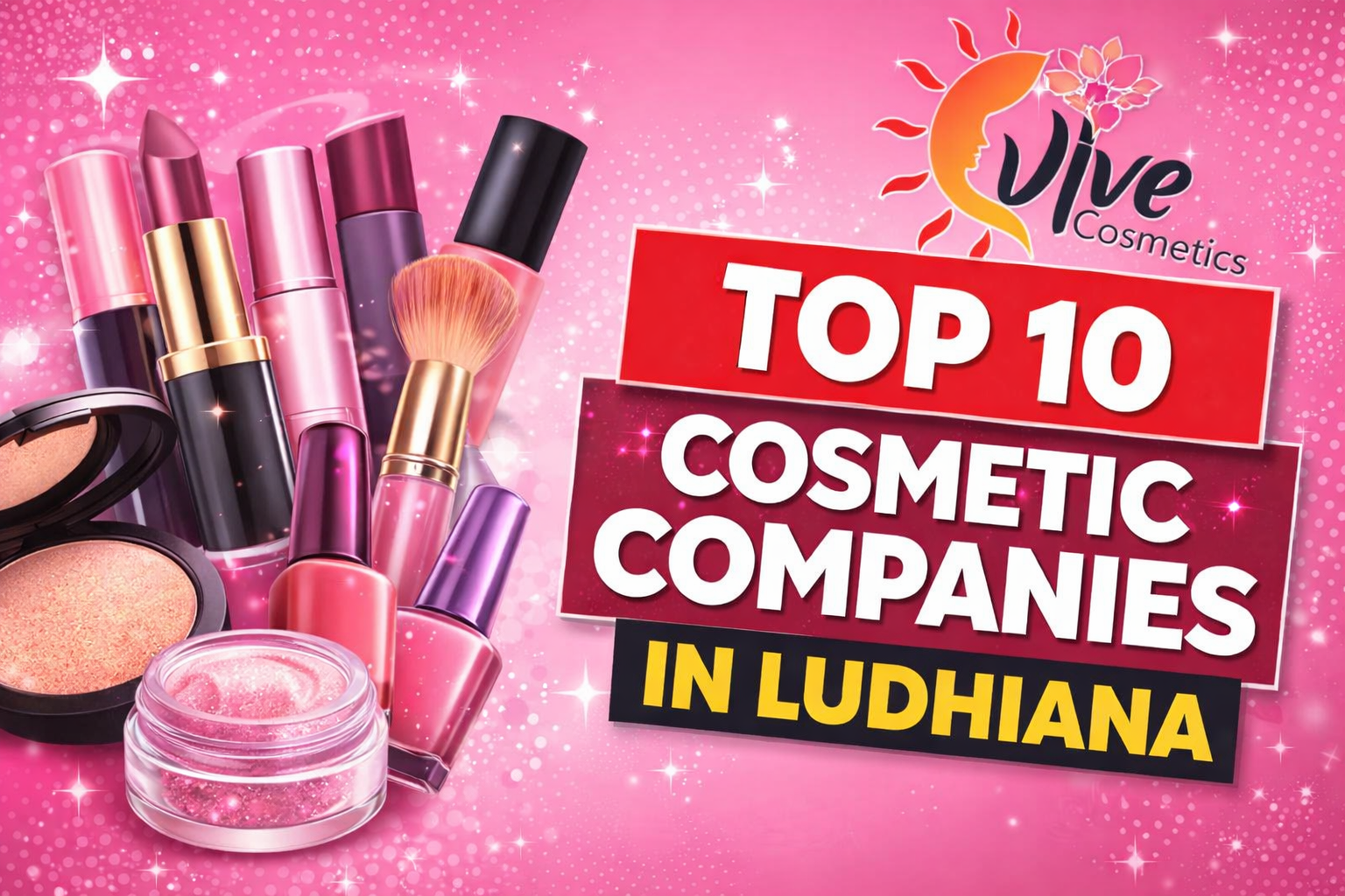 Top 10 cosmetic companies in Ludhiana