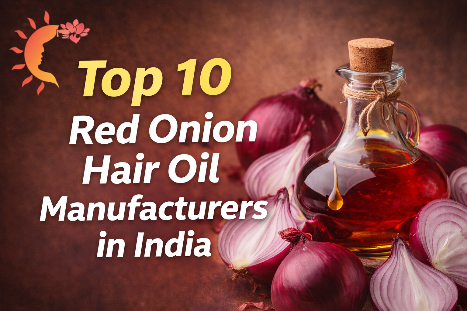 Top 10 Red Onion Hair Oil Manufacturers in India