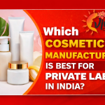 Which Cosmetic Manufacturer Is Best For Private Label In India